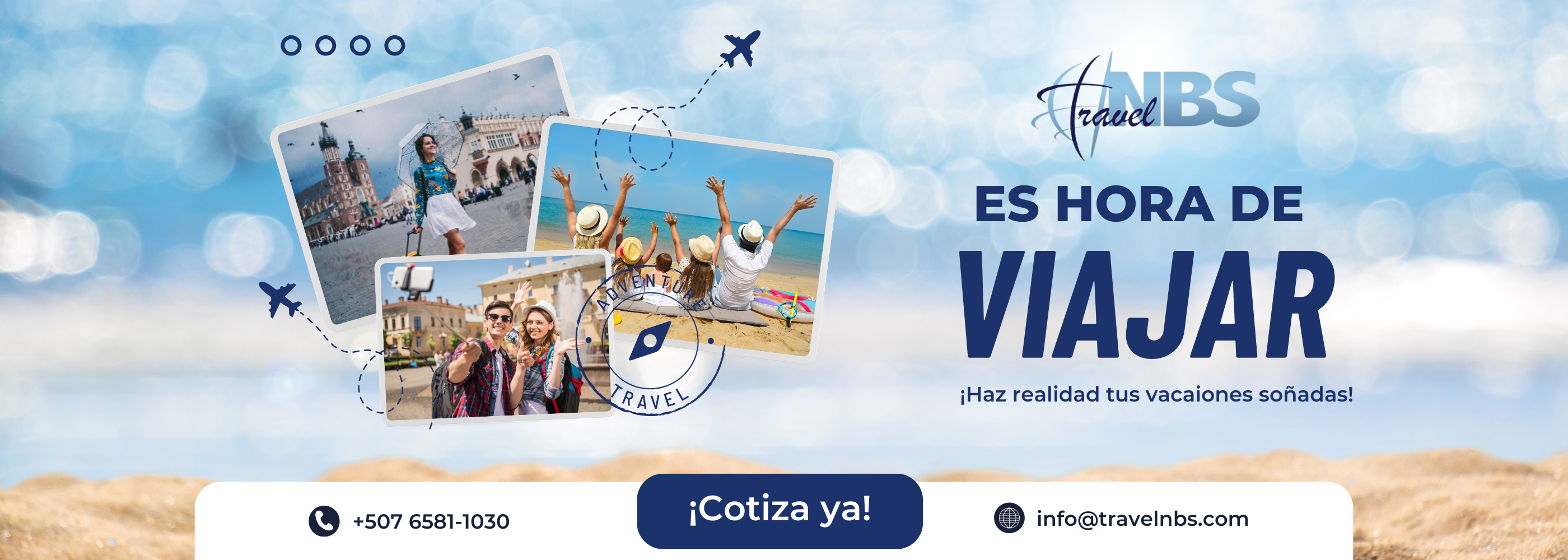 Personas disfrutando de sus vacaciones en Europa y la playa, junto al logo de Travel NBS y el mensaje 'Es hora de viajar' de agencia de viajes en Panamá
